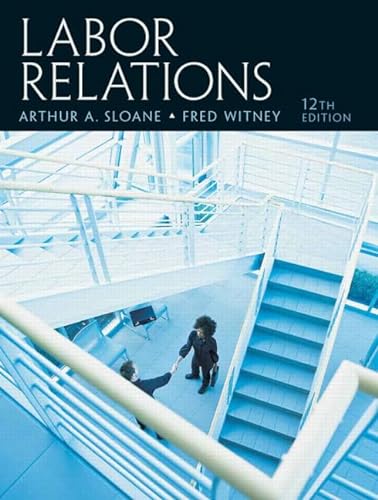 9780131962231: Labor Relations: United States Edition