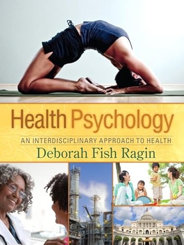 Stock image for Health Psychology: An Interdisciplinary Approach to Health for sale by HPB-Red