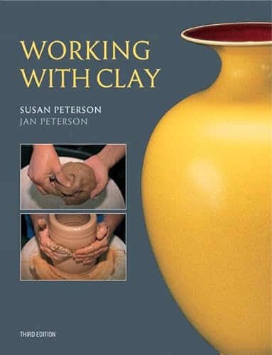 9780131963931: Working With Clay