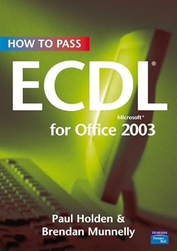 Stock image for How To Pass ECDL 4 for Office 2003 for sale by AwesomeBooks