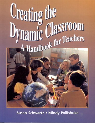 Stock image for Creating the Dynamic Classroom for sale by SecondSale