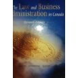 The Law and Business Administration in Canada (Eleventh Edition)