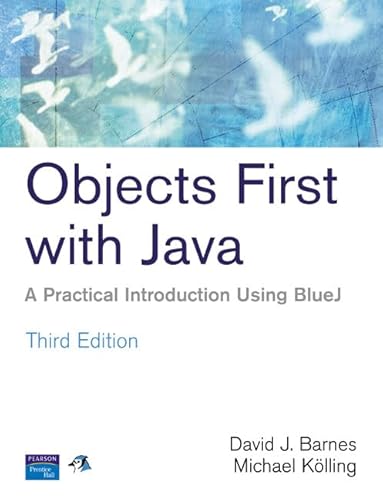 9780131976290: Objects First With Java: A Practical Introduction Using Bluej