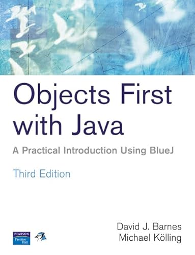 9780131976290: Objects First With Java: A Practical Introduction Using BlueJ