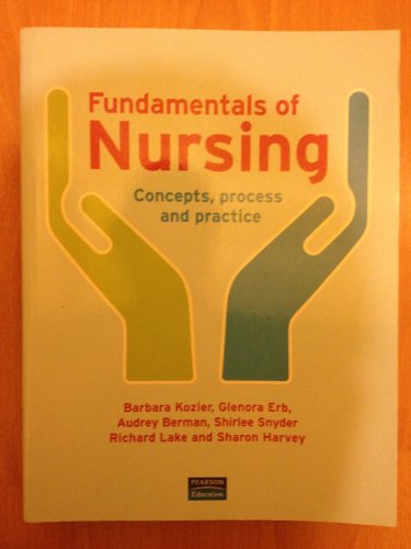 9780131976535: Fundamentals of Nursing: Concepts, Process and Practice