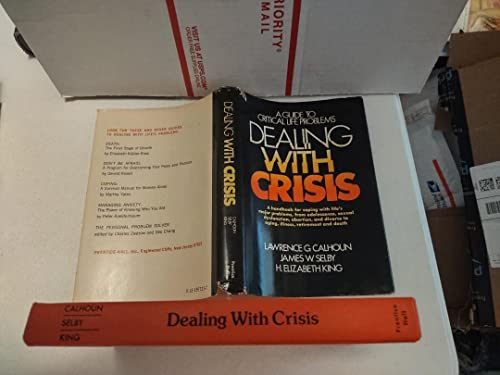 Beispielbild fr Dealing with crisis: A guide to critical life problems (A Spectrum book ; S-410) zum Verkauf von Wonder Book
