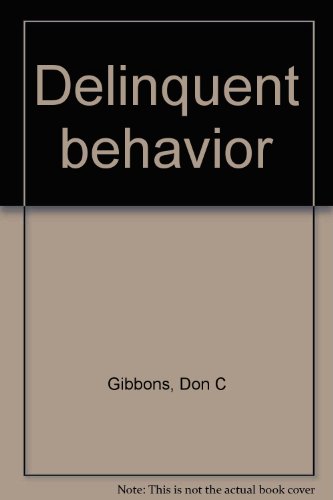 9780131979628: Delinquent Behaviour