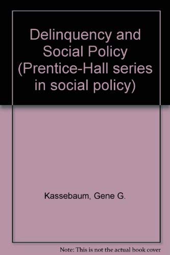 9780131979703: Delinquency and social policy (Prentice-Hall series in social policy)