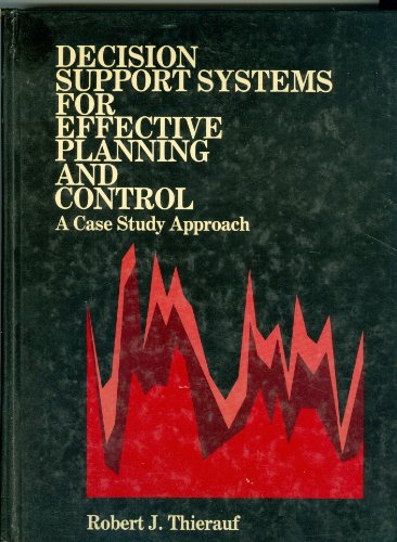 Stock image for Decision support systems for effective planning and control: A case study approach for sale by HPB-Red