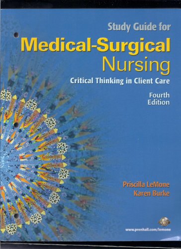 Study Guide for Medical-Surgical Nursing: Critical Thinking in Client Care (9780131985704) by Baumer, Christina; Buchman, Michelle