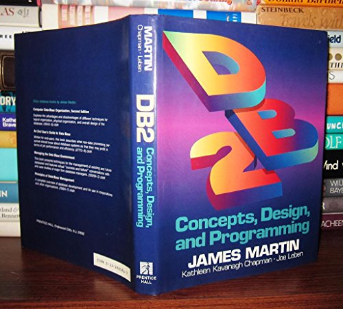 DB2: Concepts, Design, and Programming (9780131985810) by Martin, James; Chapman, Kathleen Kavanagh; Leben, Joe