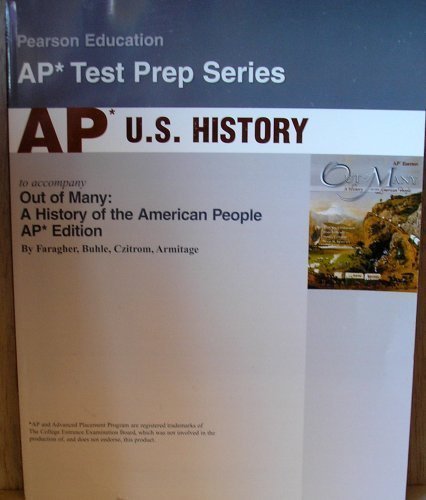 Imagen de archivo de Out of Many - A History of the American People: Ap Test Prep a la venta por Better World Books