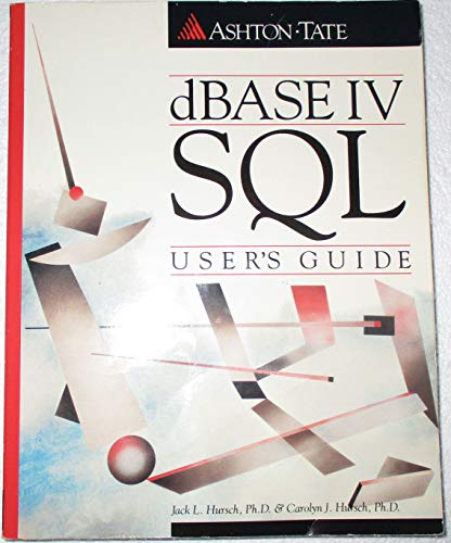Beispielbild fr dBASE IV SQL User's Guide zum Verkauf von -OnTimeBooks-