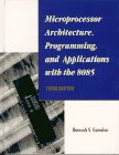 9780131988552: Microprocessor Architecture, Programming, and Applications With the 8085