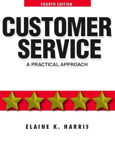 Stock image for Customer Service: A Practical Approach for sale by Once Upon A Time Books