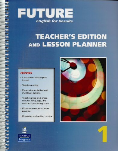 Stock image for Future English for Results, Teacher's Edition and Lesson Planner, Vol. 1 for sale by BooksRun