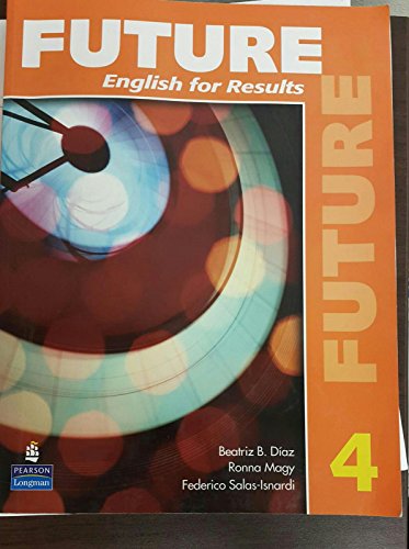 Beispielbild fr Future 4 No. 4 : English for Results (with Practice Plus CD-ROM) zum Verkauf von Better World Books