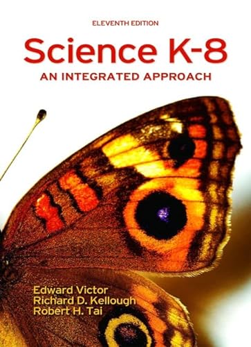 9780131992108: Science K-8: An Integrated Approach