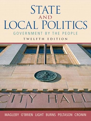 Beispielbild fr State and Local Politics: Government by the People zum Verkauf von ThriftBooks-Atlanta