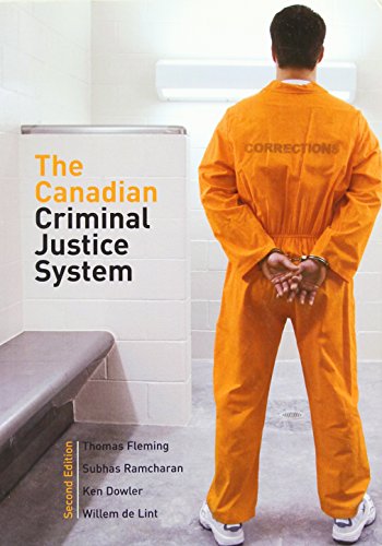 The Canadian Criminal Justice System (2nd Edition) (9780131992467) by Fleming, Thomas; Ramcharan, Subhas; Dowler, Ken; De Lint, Willem