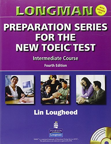 Stock image for Longman Preparation Series for the New Toeic Test: Intermediate Course (with Answer Key), with Audio CD and Audioscript [With CD (Audio) and Answer Ke for sale by ThriftBooks-Atlanta