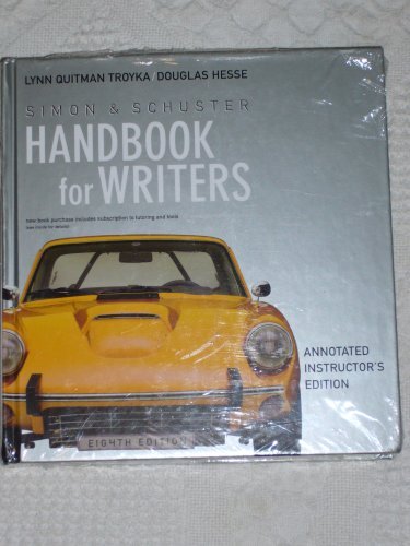 Simon & Schuster Handbook for Writers: Annotated Instructor's Edition (9780131993860) by Lynn Quitman Troyka; Douglas Hesse