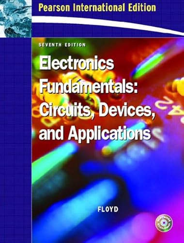 9780131995857: Electronics Fundamentals: Circuits, Devices and Applications: International Edition