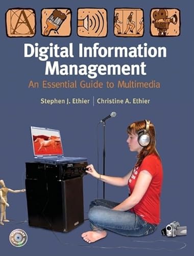 9780131997738: Digital Information Management: An Essential Guide to Multimedia