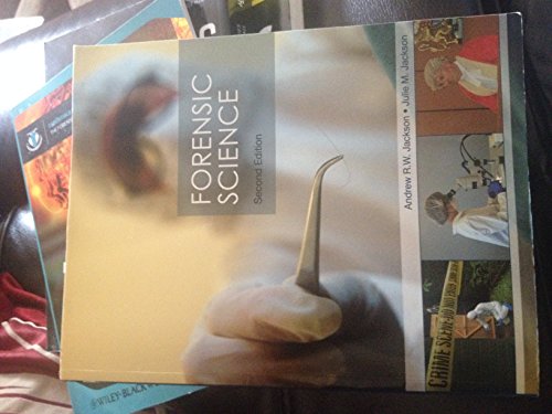 Forensic Science (9780131998803) by Jackson, Andrew R W; Jackson Dr, Julie M