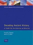 Beispielbild fr Decoding Ancient History: A Toolkit for the Historian as Detective zum Verkauf von Wonder Book