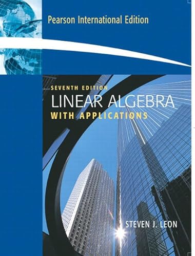 9780132003063: Linear Algebra with Applications: International Edition