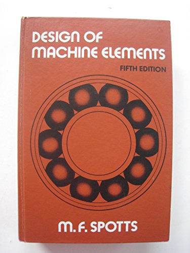 Stock image for Design of machine elements: Incorporates both U.S. customary and SI units for sale by HPB-Red