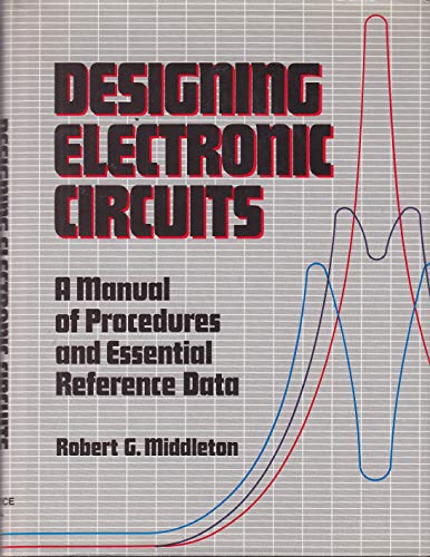 Imagen de archivo de Designing Electronic Circuits: A Manual of Procedures and Essential Reference Data a la venta por ThriftBooks-Atlanta