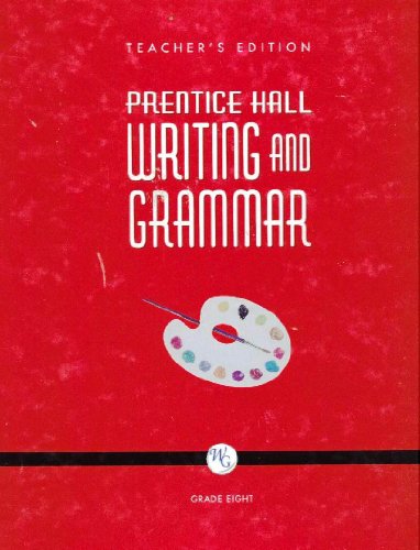 Imagen de archivo de Prentice Hall Writing and Grammar: Grade Eight, Teacher's Edition a la venta por Allied Book Company Inc.