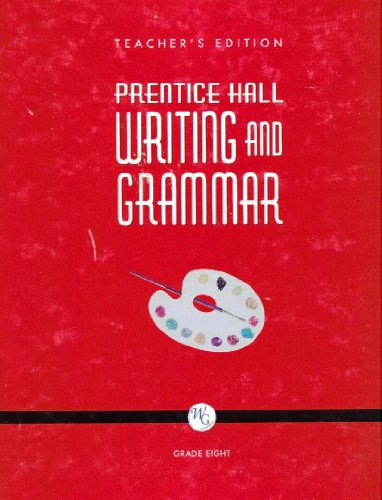 Stock image for Prentice Hall Writing and Grammar: Grade Eight, Teacher's Edition for sale by Allied Book Company Inc.