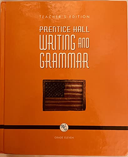 9780132009751: Prentice Hall Writing and Grammar Grade 11 Teacher's Edition