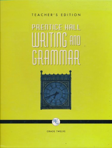 Stock image for Prentice Hall Writing and Grammar, Grade 12 Teacher's Edition for sale by Books of the Smoky Mountains