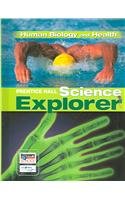 Stock image for Prentice Hall Science Explorer: Human Biology And Health for sale by Books Unplugged