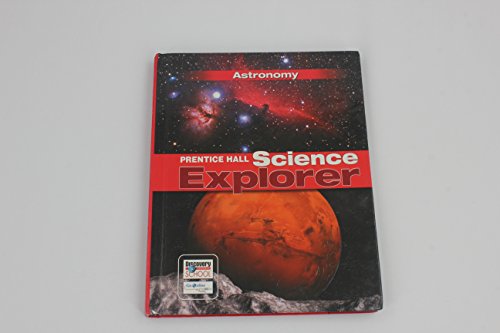 9780132011549: Science Explorer Astronomy Student Edition 2007c
