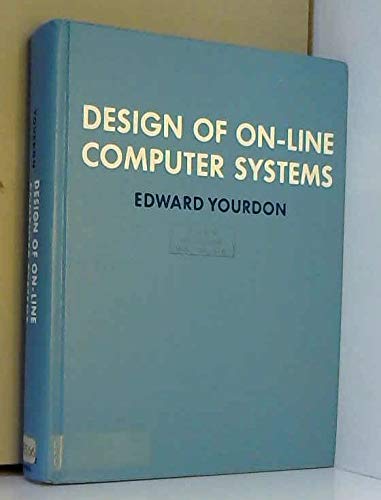 Design of on-line computer systems (9780132013017) by Yourdon, Edward