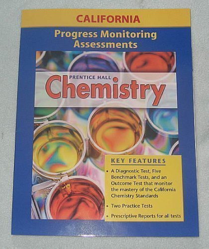 Prentice Hall Chemistry Progress Monitoring Assessments for California (9780132013079) by Pearson Prentice Hall