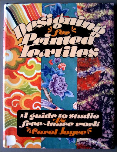 9780132013277: Designing for Printed Textiles: A Guide to Studio and Free-Lance Work