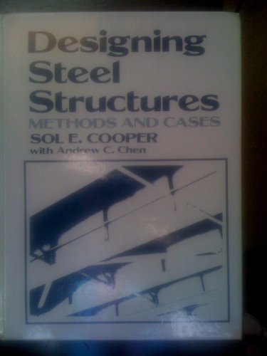 Beispielbild fr Designing Steel Structures: Methods and Cases (Prentice-Hall International Series in Civil Engineering and Engineering Mechanics) zum Verkauf von Wonder Book