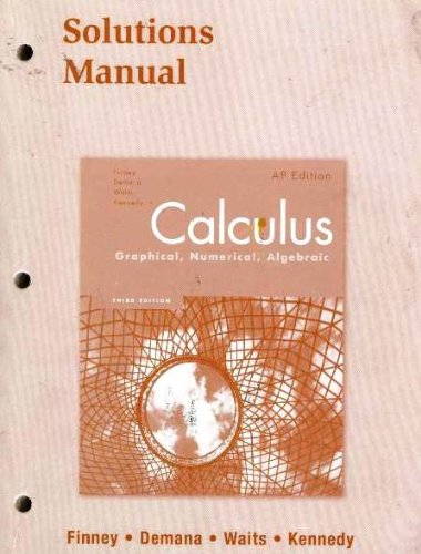 Beispielbild fr Calculus: Graphical, Numerical, Algebraic: Solutions Manual zum Verkauf von BooksRun