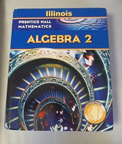 Beispielbild fr Algebra 2 (Prentice Hall Mathematics) Illinois Edition zum Verkauf von Books Unplugged