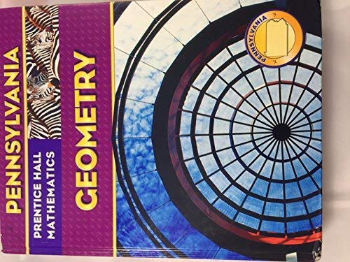 Stock image for Geometry: PA Edition (Prentice Hall Mathematics, Geometry: PA Edition) for sale by Your Online Bookstore