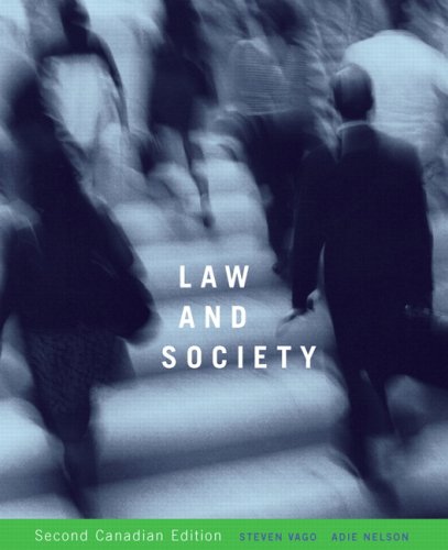 Stock image for Law and Society, Second Canadian Edition (2nd Edition) Vago Professor Emeritus, Steven and Nelson, Adie for sale by Aragon Books Canada