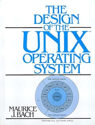 Design of the UNIX Operating System: International Edition (9780132017572) by Bach, Maurice J.