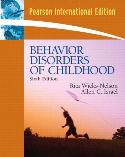 Stock image for Behavior Disorders of Childhood: InteWicks-Nelson, Rita; Israel Ph.D. for sale by Iridium_Books