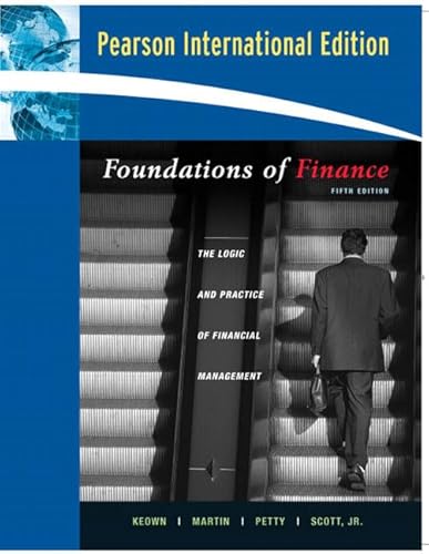 Beispielbild fr Foundations of Finance: The Logic andKeown, Arthur J.; Petty, J. Will zum Verkauf von Iridium_Books